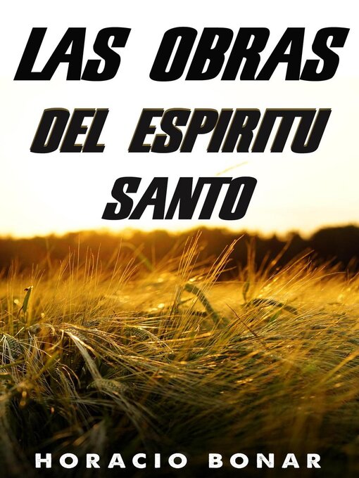 Title details for las obras del espíritu santo by HORACIO BONAR - Available